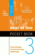MRCP 1 Pocket Book 3: Endocrinology, Gastroenterology, Nephrology
