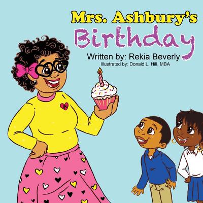 Mrs. Ashbury's Birthday - Beverly, Rekia