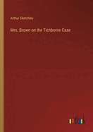 Mrs. Brown on the Tichborne Case