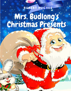 Mrs. Budlong's Christmas Presents: A Christmas Classics Short Story