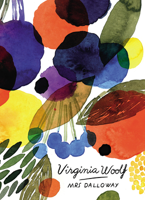 Mrs Dalloway (Vintage Classics Woolf Series) - Woolf, Virginia