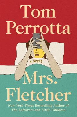 Mrs. Fletcher - Perrotta, Tom, Professor
