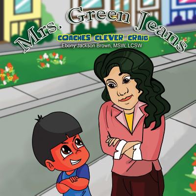 Mrs. GreenJeans Coaches Clever Craig: A Children's Storybook - M, J E (Editor), and Williams, Iris M, and Brown, Ebony Jackson