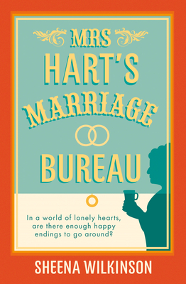 Mrs Hart's Marriage Bureau - Wilkinson, Sheena