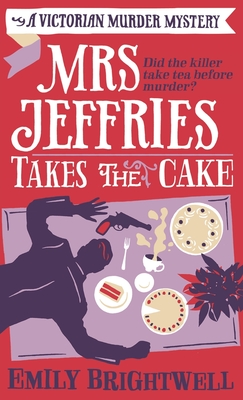 Mrs Jeffries Takes The Cake - Brightwell, Emily