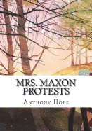 Mrs. Maxon Protests