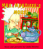 Mrs. Mortifee's Mouse