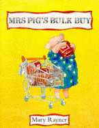 Mrs. Pig's Bulk Buy