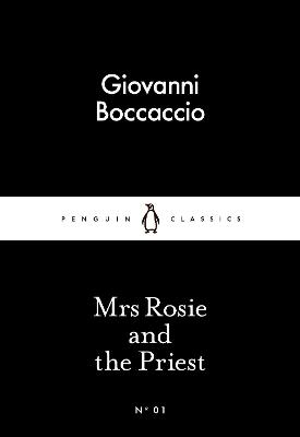 Mrs Rosie and the Priest - Boccaccio, Giovanni, and Hainsworth, Peter (Translated by)