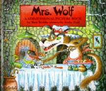 Mrs. Wolf: A 3-Dimensional Picture Book