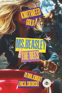 Ms. Beasley and the Bees: Knotweed Gold
