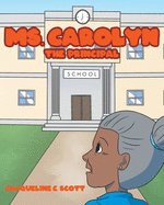Ms. Carolyn: The Principal