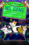 Ms. Esme Undercover K-9: And the Missing Twins