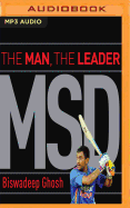 Msd: The Man, the Leader