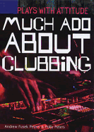 Much ADO about Clubbing