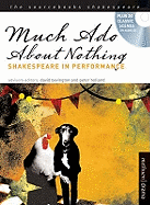 "Much Ado About Nothing": Shakespeare in Performance