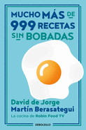 Mucho Ms de 999 Recetas Sin Bobadas / Much More Than 999 Serious Recipes