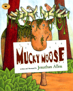 Mucky Moose - Allen, Jonathan