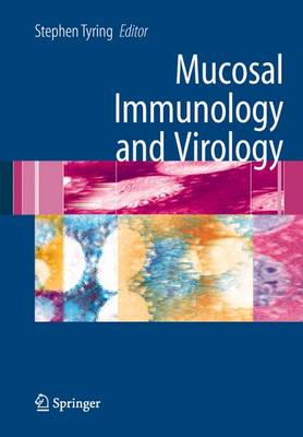 Mucosal Immunology and Virology - Tyring, Stephen K (Editor)