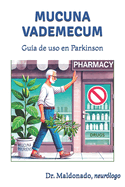 Mucuna Vademecum: Gu?a de uso en Parkinson