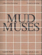 Mud Muses: A Rant about Technology
