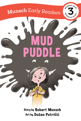 Mud Puddle Early Reader - Munsch, Robert