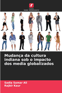 Mudan?a da cultura indiana sob o impacto dos media globalizados