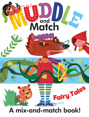 Muddle and Match Fairy Tales - Campling, Hannah, and Hinton, Stephanie (Illustrator)