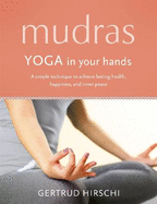 Mudras: Yoga In Your Hands