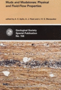 Muds and Mudstones: Physical and Fluid-Flow Properties - Aplin, Andrew C