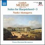 Muffat: Suites for Harpsichord, Vol. 3