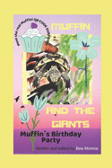 Muffin and the Giants: Muffins Birthday Party