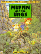Muffin Pigdoom and the Urgs