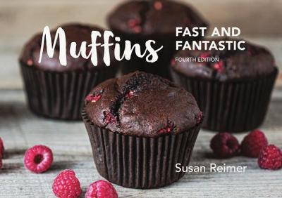 Muffins: Fast and Fantastic - Reimer, Susan