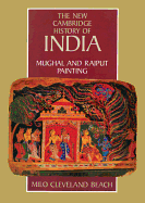 The Imperial Image: Paintings for the Mughal Court by Milo Cleveland Beach