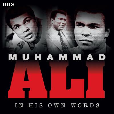 Muhammad Ali in His Own Words - Ali, Muhammad (Read by)
