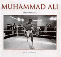 Muhammad Ali: The Greatest - Hennessey, John