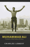 Muhammad Ali: Trickster in the Culture of Irony