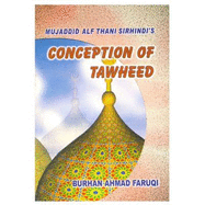 Mujaddid Alf Thani Sirhindi's Conception of Tawheed