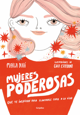 Mujeres Poderosas / Powerful Women - Dura, Marga, and Escribano, Coco