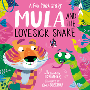 Mula and the Lovesick Snake (Hardback)