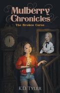 Mulberry Chronicles: The Broken Curse