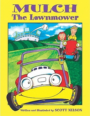 Mulch the Lawnmower - Nelson, Scott