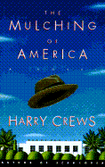 Mulching of America - Crews, Harry