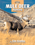 Mule Deer Hunting - Zumbo, Jim
