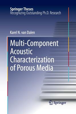 Multi-Component Acoustic Characterization of Porous Media - Van Dalen, Karel N