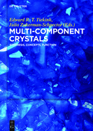 Multi-Component Crystals: Synthesis, Concepts, Function
