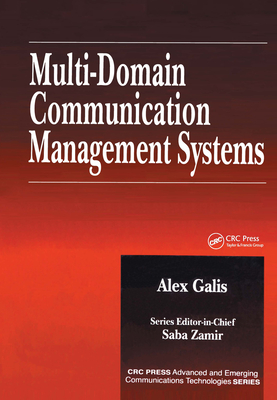 Multi-Domain Communication Management Systems - Galis, Alex
