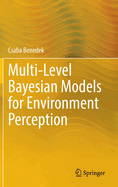 Multi-Level Bayesian Models for Environment Perception