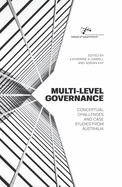 Multi-level governance: Conceptual challenges and case studies from Australia